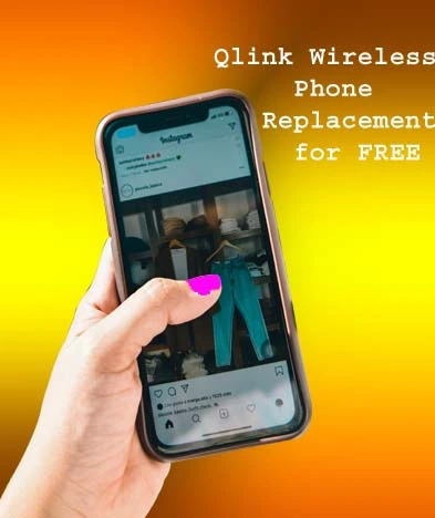 Qlink Wireless Phone Replacement for FREE