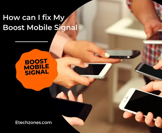 How can I fix My Boost Mobile Signal